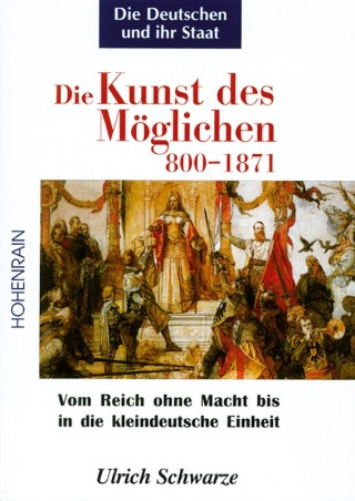 Die Kunst des Möglichen 800-1871