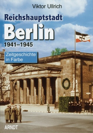 Reichshauptstadt Berlin 1941-1945