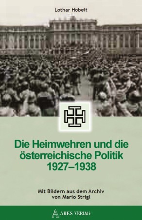 Die Heimwehren und die österreichische Politik.