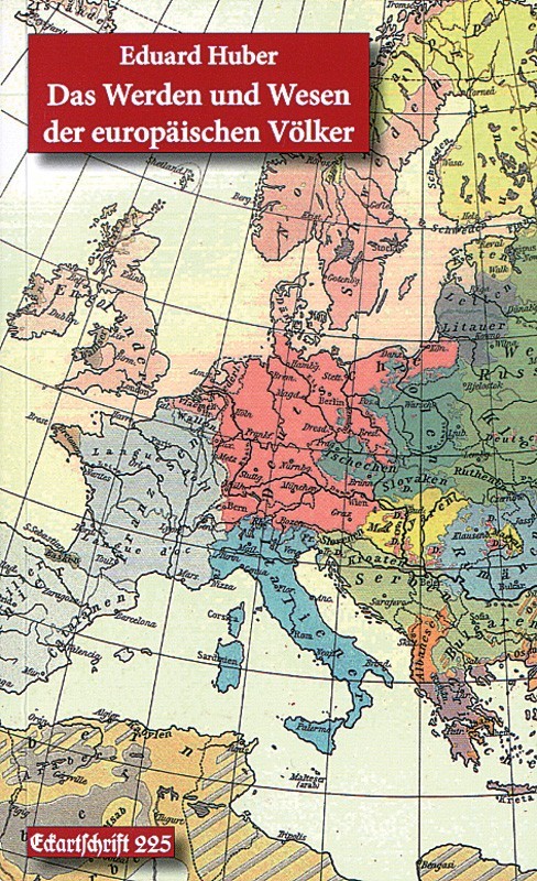 Das Werden und Wesen der europäischen Völker