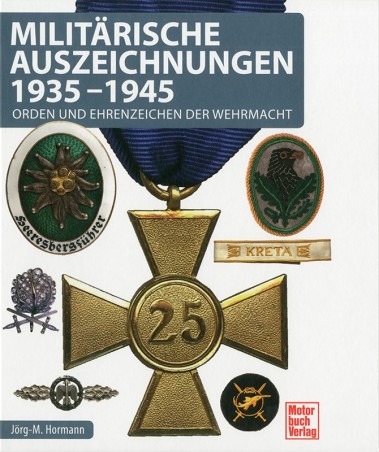 Militärische Auszeichnungen 1935 - 1945