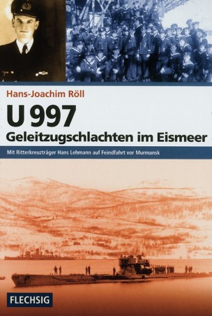 U 997 - Geleitzugschlachten im Eismeer
