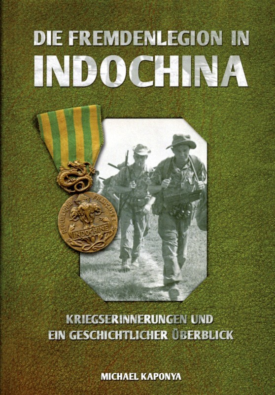 Fremdenlegion in Indochina - Kriegserinnerungen und