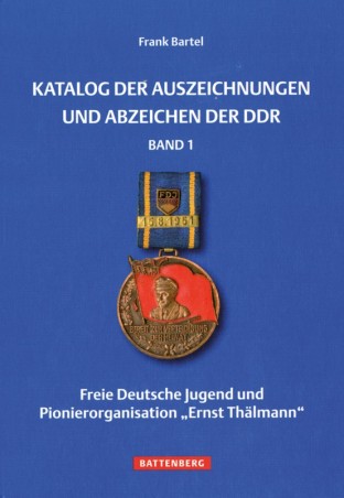 Katalog der Auszeichnungen und Abzeichen der DDR Band 1