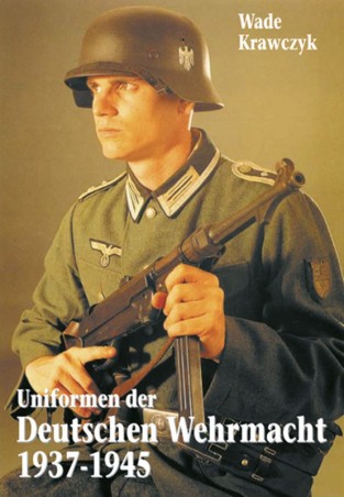 Uniformen der Deutschen Wehrmacht 1937-1945