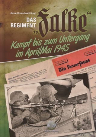 Strauchwald, Das Regiment "Falke"