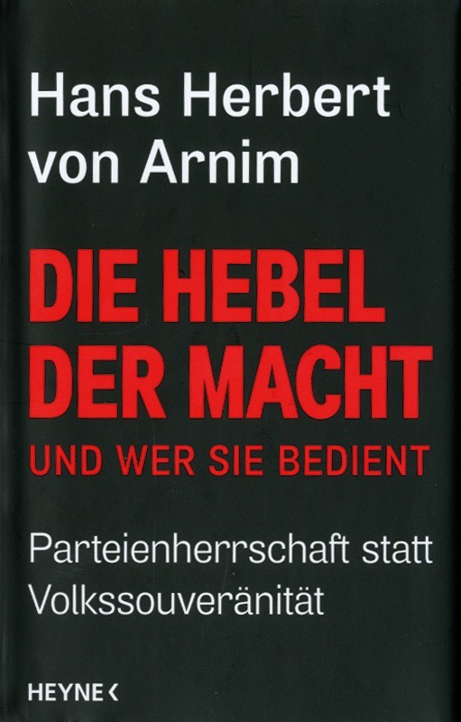 von Arnim, Die Hebel der Macht und wer sie bedient
