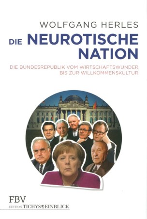 Herles, Die neurotische Nation