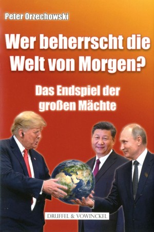 Wer beherrscht die Welt von Morgen?
