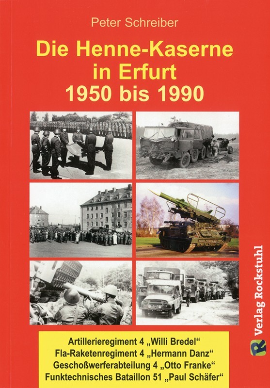 Die Henne-Kaserne in Erfurt 1950 bis 1990