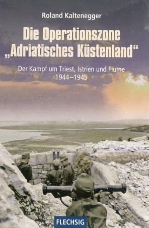 Die Operationszone "Adriatisches Küstenland"
