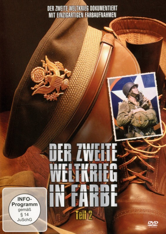 Der Zweite Weltkrieg in Farbe Teil 2