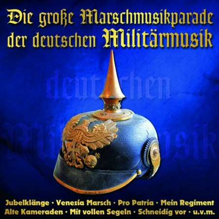 Die großen Marschmusikparade der deutschen Militärmusik