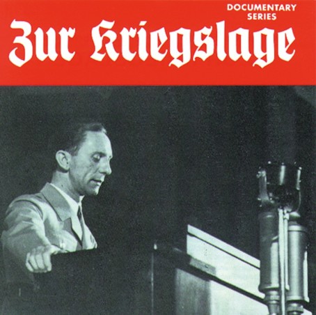 Goebbels, Zur Kriegslage
