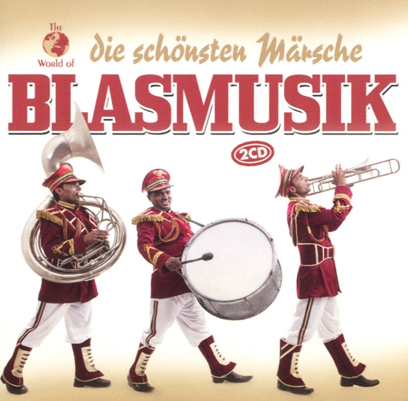 Blasmusik, Die schönsten Märsche