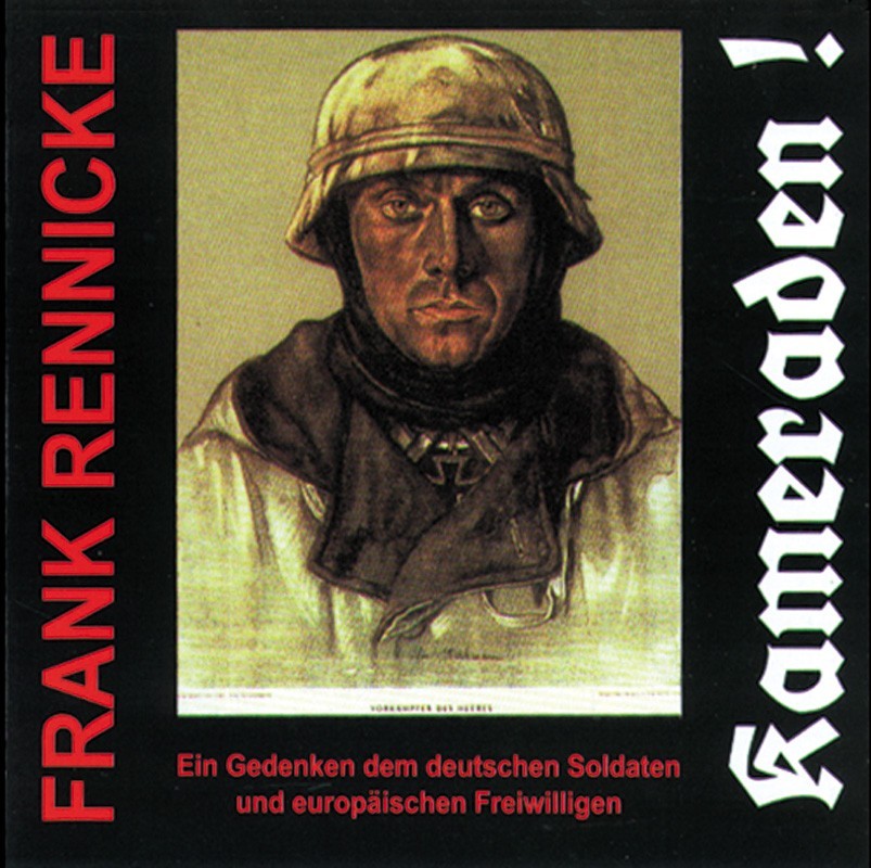 Frank Rennicke: Kameraden!