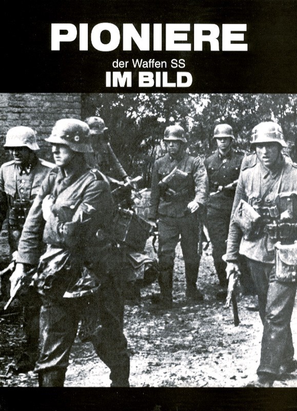 Pioniere der Waffen-SS im Bild