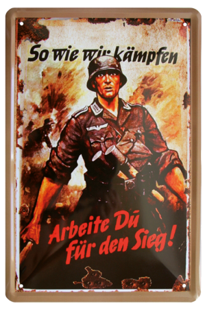 Blechschild "So wie wir kämpfen"