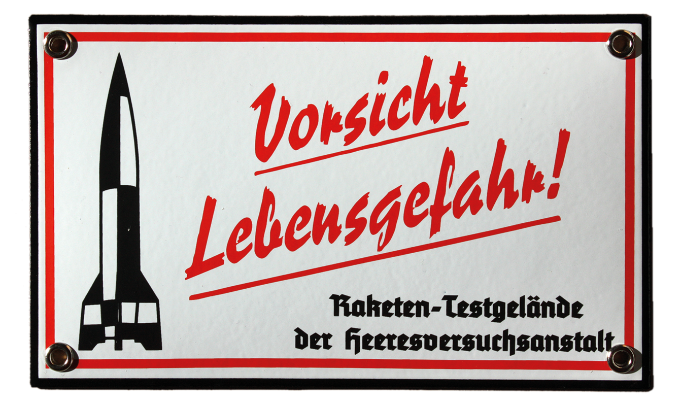 Blechschild Vorsicht Lebensgefahr - Raketen Testgelände