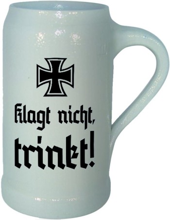 Emailleschild "Klagt nicht! Trinkt!"