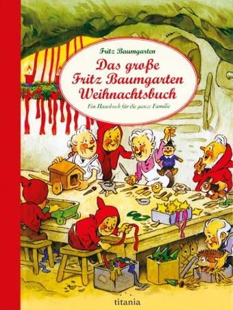 Das große Fritz Baumgarten Weihnachtsbuch