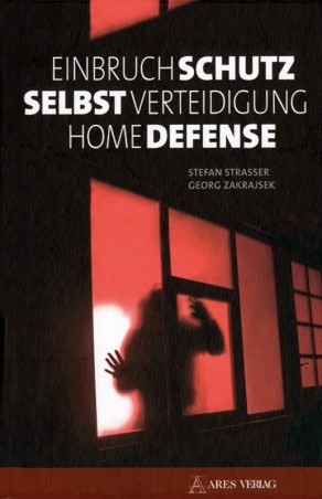 Einbruchschutz - Selbstverteidigung - Home Defense