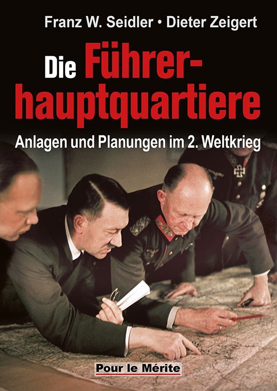Die Führerhauptquartiere