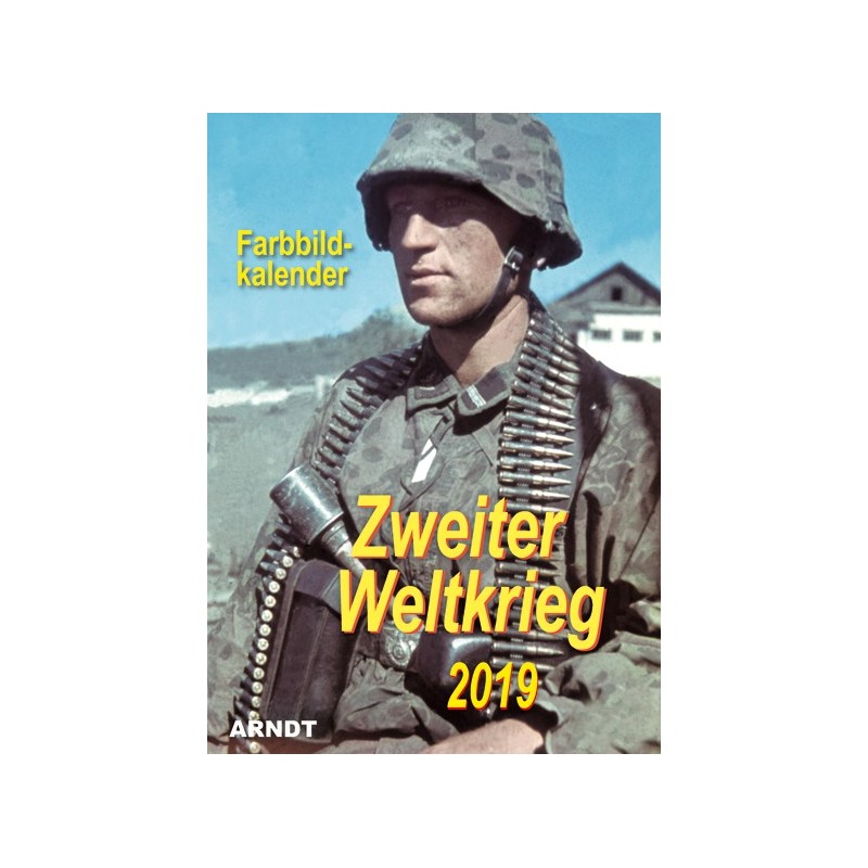 Farbbildkalender "Zweiter Weltkrieg" 2019
