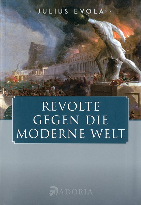 Revolte gegen die moderne Welt