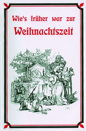 Klein, Wie's früher war zur Weihnachtszeit