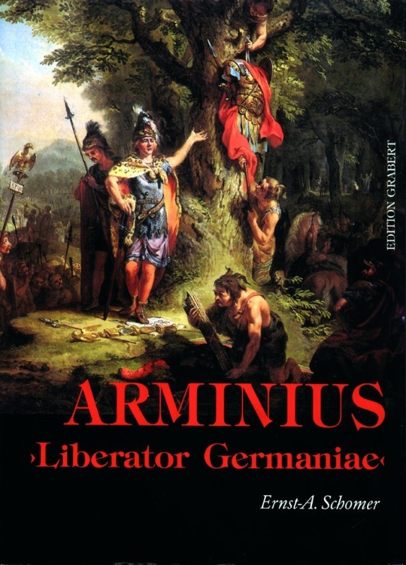 Arminius - "Liberator Germaniae"