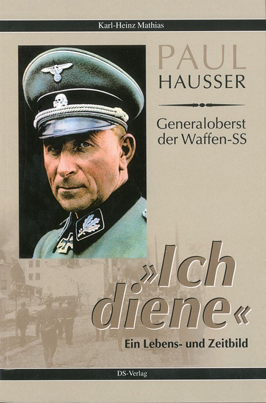 Paul Hausser: "Ich diene"