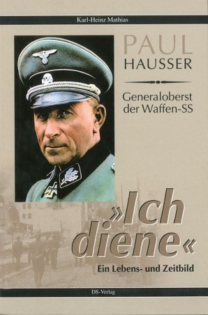 Paul Hausser: "Ich diene"