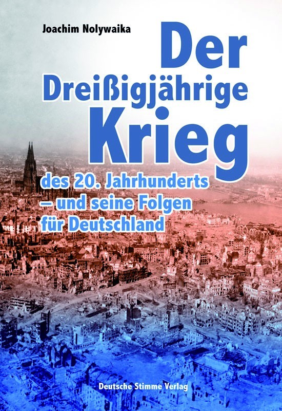 Der Dreißigjährige Krieg des 20. Jahrhunderts