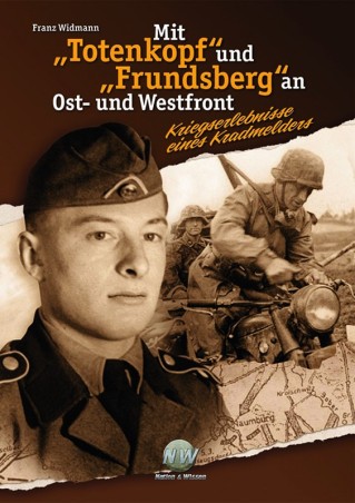 Mit "Totenkopf" und "Frundsberg" an Ost- und Westfront