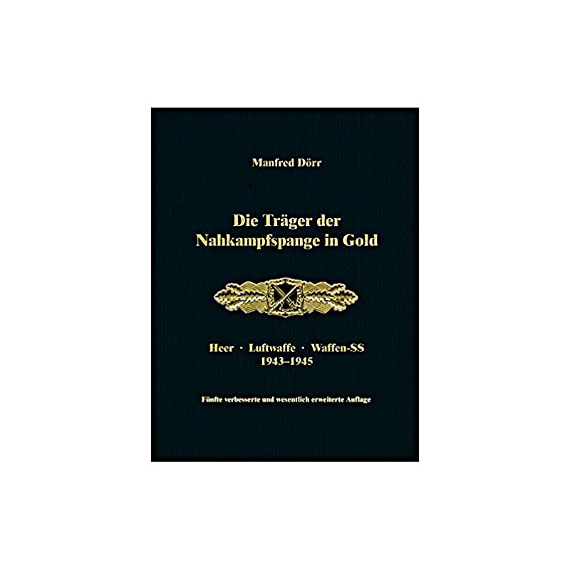 Die Träger der Nahkampfspange in Gold