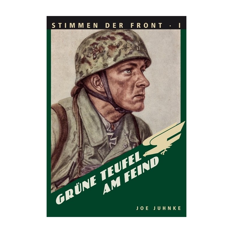 Juhnke, Grüne Teufel am Feind (Stimmen der Front Band 1)