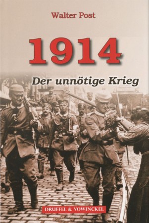 1914 - Der unnötige Krieg