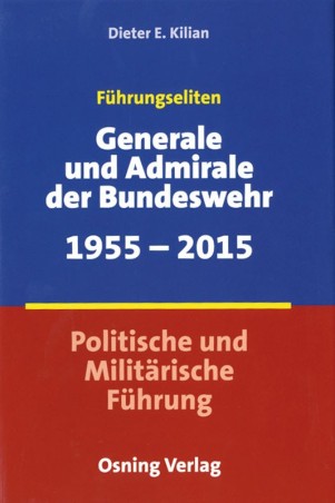 Führungseliten: Generale und Admirale der Bundeswehr 1955-2015