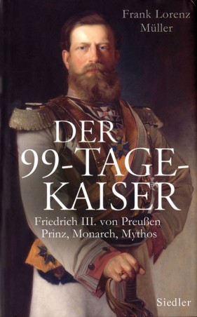 Der 99-Tage-Kaiser