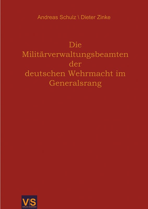 Die Militärverwaltungsbeamten der deutschen Wehrmacht im Generalsrang