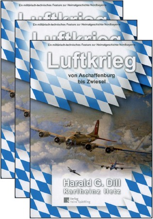Luftkrieg von Aschaffenburg bis Zwiesel