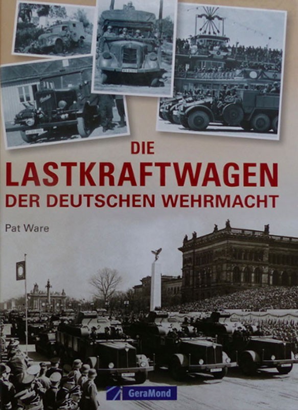 Die Lastkraftwagen der deutschen Wehrmacht