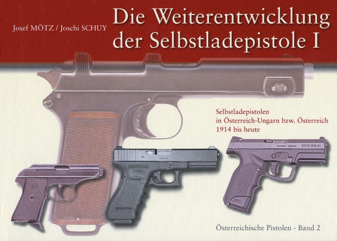 Die Weiterentwicklung der Selbstladepistole I