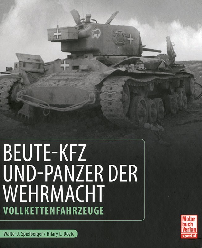 Beute-KFZ und -Panzer der Wehrmacht - Vollkettenfahrzeuge