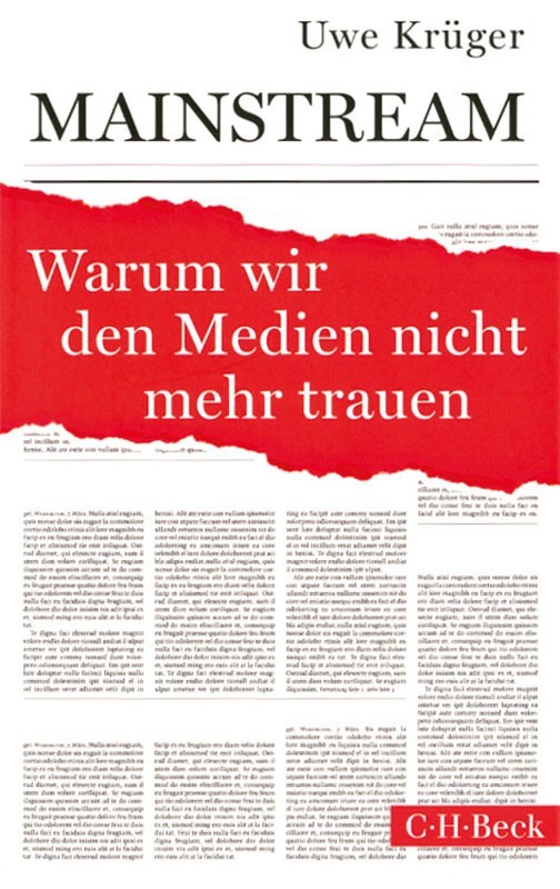 Mainstream. Warum wir den Medien nicht mehr trauen.