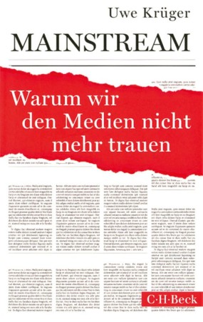 Mainstream. Warum wir den Medien nicht mehr trauen.