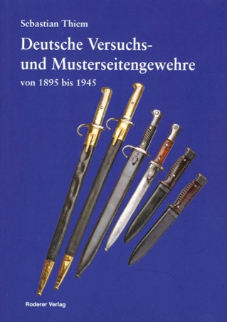 Deutsche Versuchs- und Musterseitengewehre