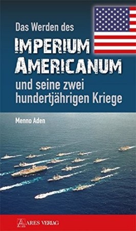 Das Werden des Imperium Americanum und seine zwei