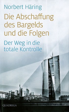 Die Abschaffung des Bargelds und die Folgen